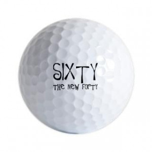 161702480_60th-birthday-60-the-new-40-golf-ball-for-1500.jpg