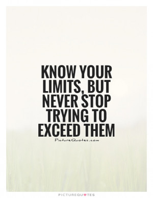 Know Your Limits Quotes