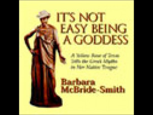 It's Not Easy Being a Goddess: A Yellow Rose of Texas Tells the Greek ...