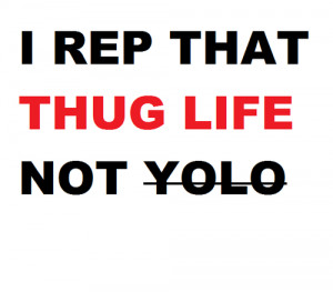 Tupac Amaru Shakur Quotes Thug Life