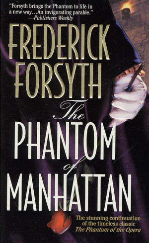 Frederick Forsyth The Phantom of Manhattan