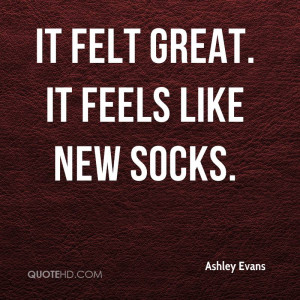 Ashley Evans Quotes | QuoteHD