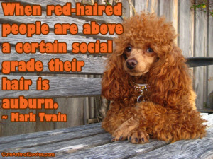 ... Are Above A Certain Social Grade Their Hair Is Auburn - Mark Twain