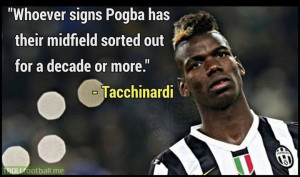 Tacchinardi quote on Paul Pogba ...