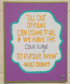 ... Disney quote: Disney Quotes, Canvas Quotes, Canava, Quotes Sayings