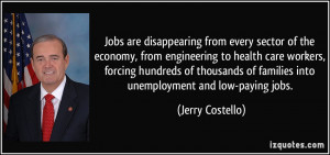 Jobs are disappearing from every sector of the economy, from ...