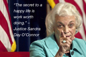 Sandra Day O'Connor Quote