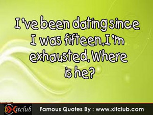 You Are Currently Browsing 15 Most Famous Dating Quotes