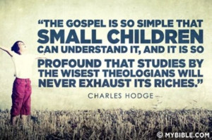 the gospel is so simple yet so profound