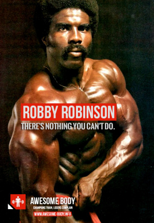 Robby Robinson Quotes | There is nothing you can not do
