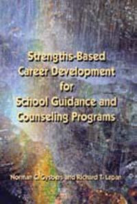 Strengths-Based Career Development for School Guidance and Counseling ...