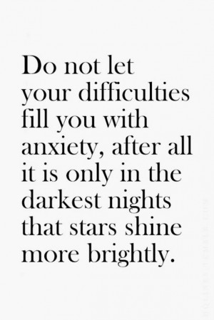 Anxiety Quotes Inspiration Anxiety Inspiration Night