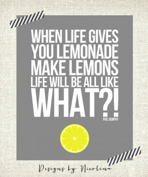 When life gives you lemonade make lemons by designsbynicolina, $15 ...