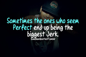alone, boy, cap, fact, hurt, jerk, perfect, quote, relationship, swag