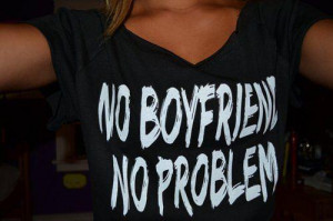 No Boyfriend No Problem Shirt