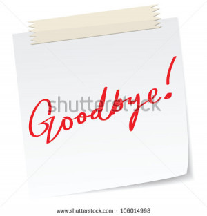 Goodbye message on a paper note, in handwriting message. - stock ...