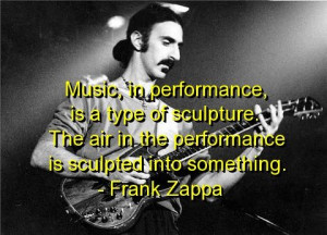 frank zappa, quotes, sayings, music, style, deep, beautiful