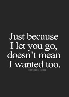 Go Back > Pix For > I Will Never Let You Go Quotes For Him