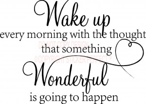 wake_up_every_morning_1.jpg