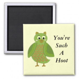 Owl Sayings Gifts - T-Shirts, Posters, & other Gift Ideas
