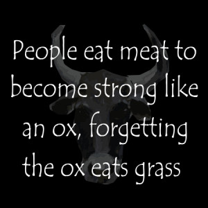 people eat meat to become strong as an ox
