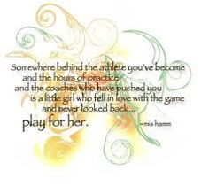 mia hamm ultimate quotes daughters melissa volleyball quotes favorite ...