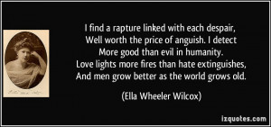 with each despair, Well worth the price of anguish. I detect More good ...