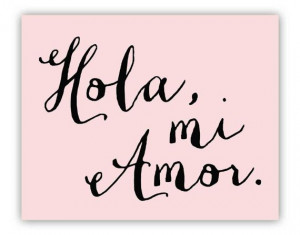 Hola mi Amor Spanish Quote Typography Print by theartofobservation, $ ...