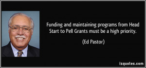... programs from Head Start to Pell Grants must be a high priority