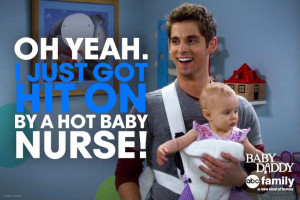 Baby Daddy Baby Daddy Quote - Ben