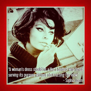 Sophia Loren Quotes On Fashion. QuotesGram