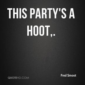 Fred Smoot - This party's a hoot.