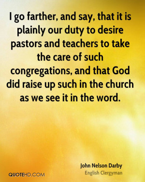 go farther, and say, that it is plainly our duty to desire pastors ...