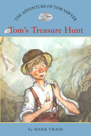 Start by marking “The Adventures of Tom Sawyer 6: Tom's Treasure ...
