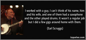 More Earl Scruggs Quotes
