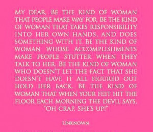 Intimidating Women Quotes I admire women who intimidate