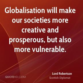lord-robertson-lord-robertson-globalisation-will-make-our-societies ...