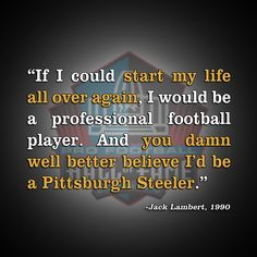 Quote from #Steelers legend Jack Lambert's enshrinement speech in ...