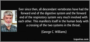 all descendant vertebrates have had the forward end of the digestive ...
