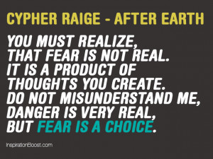Fear Quotes – Cypher Raige (After Earth)
