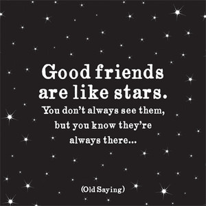 Good Friends Are Like Stars - Quotable Magnet