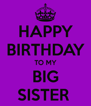 Happy Birthday Big Sister Images Happy birthday to my big