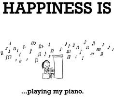 Happiness is...playing my piano