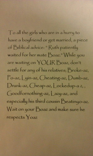 wait for your BOAZ and make sure he respects YOAZ