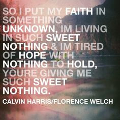 Sweet nothing - Calvin Harris & Florence Welch