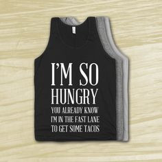 So Hungry You Already Know - Fancy shirt, Pop Parody, Funny quote ...