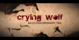 Crying Wolf – “An Extraordinary Tail”