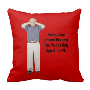 The Voices - Funny Sayings Quotes Pillows