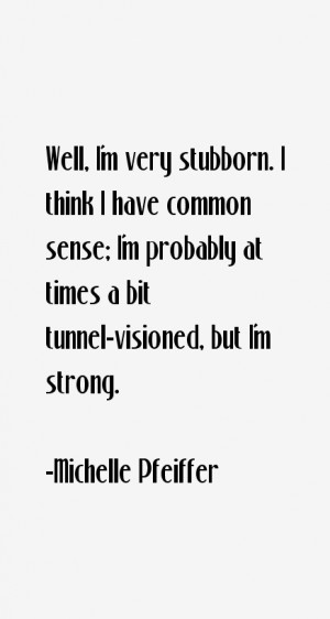 Michelle Pfeiffer Quotes & Sayings