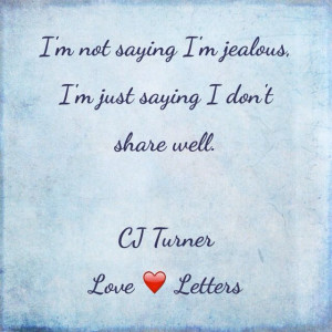 Original love quotes by CJ Turner